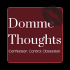 Domme Thoughts